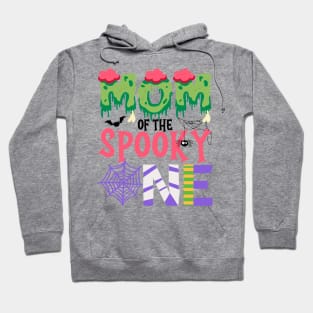 Mom Of The Spooky One Halloween First 1st Birthday Party Hoodie